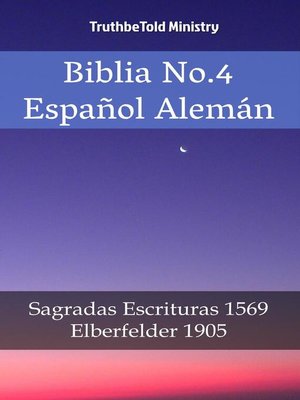 cover image of Biblia No.4 Español Alemán